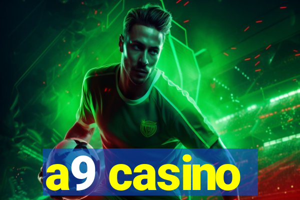a9 casino